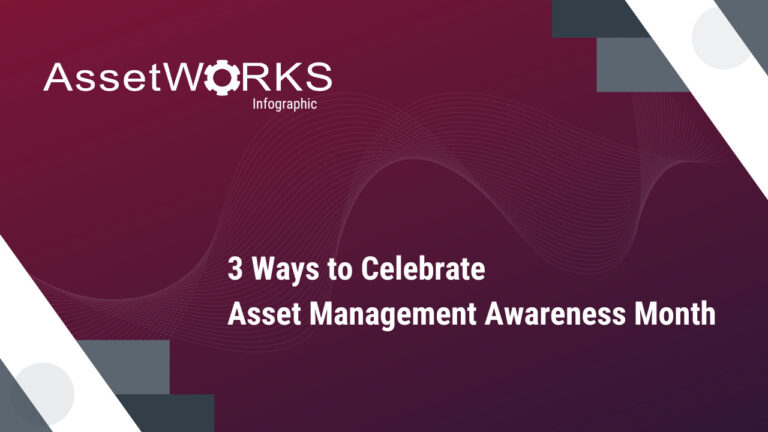 Infographic: 3 Ways to Celebrate Asset Management Awareness Month