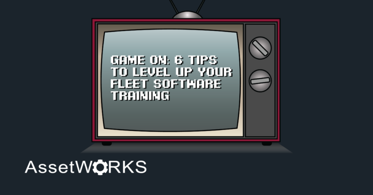 Game On: 6 Tips to Level Up Your Fleet Software Training